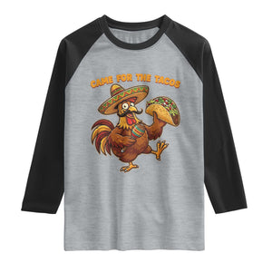 Funny Cinco De Mayo Chicken Raglan Shirt Came For The Tacos TS12 Heather Gray Black Print Your Wear