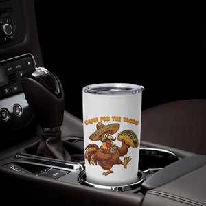 Funny Cinco De Mayo Chicken Tumbler Cup Came For The Tacos TS12 Print Your Wear
