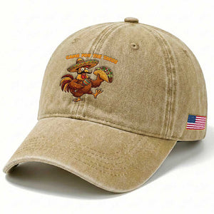Funny Cinco De Mayo Chicken Washed Cotton Baseball Cap Came For The Tacos TS12 Print Your Wear