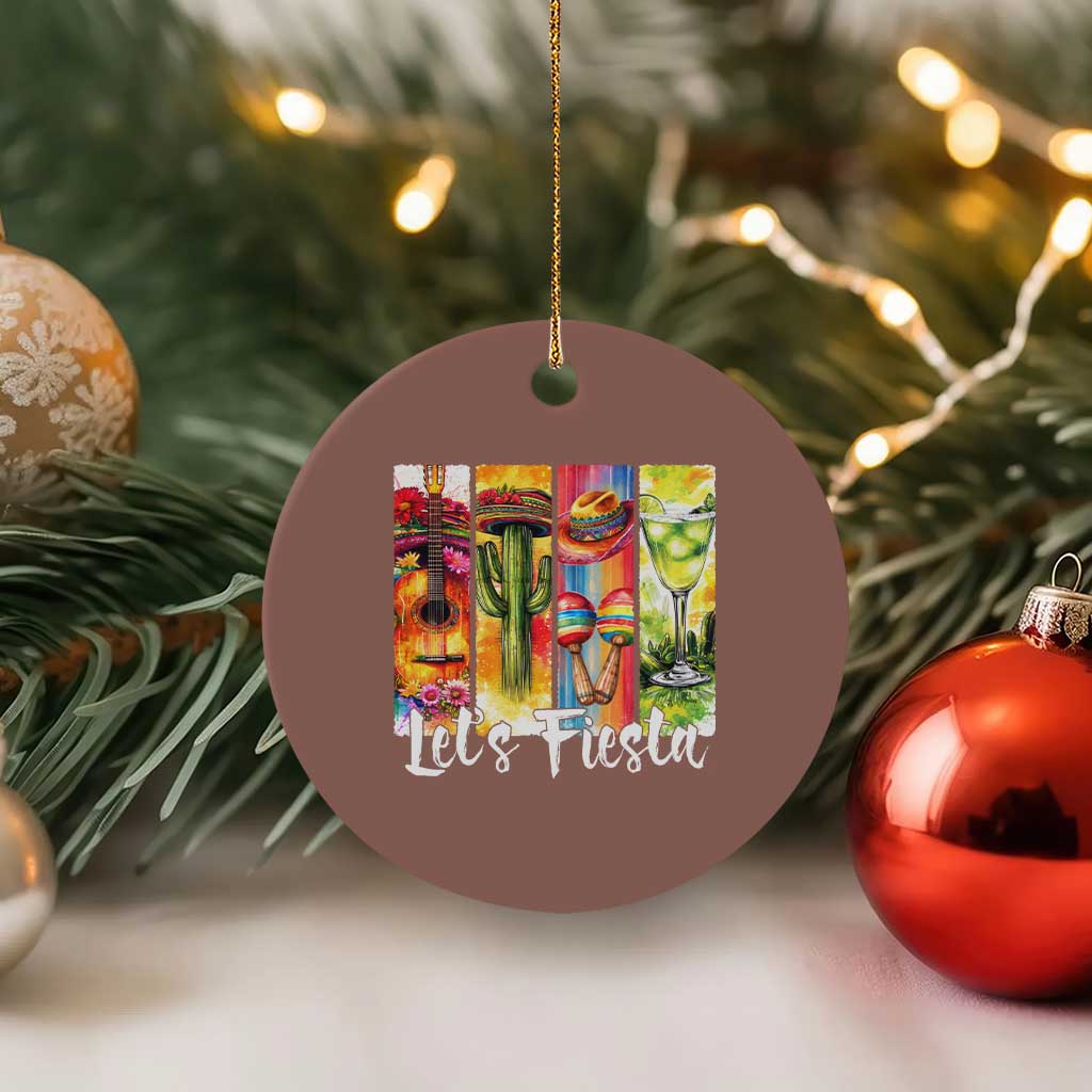 Lets Fiesta Ceramic Ornament Funny Cinco De Mayo Party Celebration TS12 1pc Mocha Print Your Wear