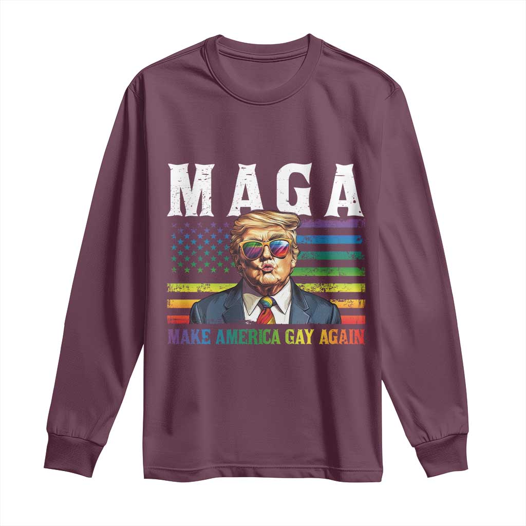 Make America Gay Again Long Sleeve Shirt LGBTQ Political Satire TS12 Maroon Print Your Wear
