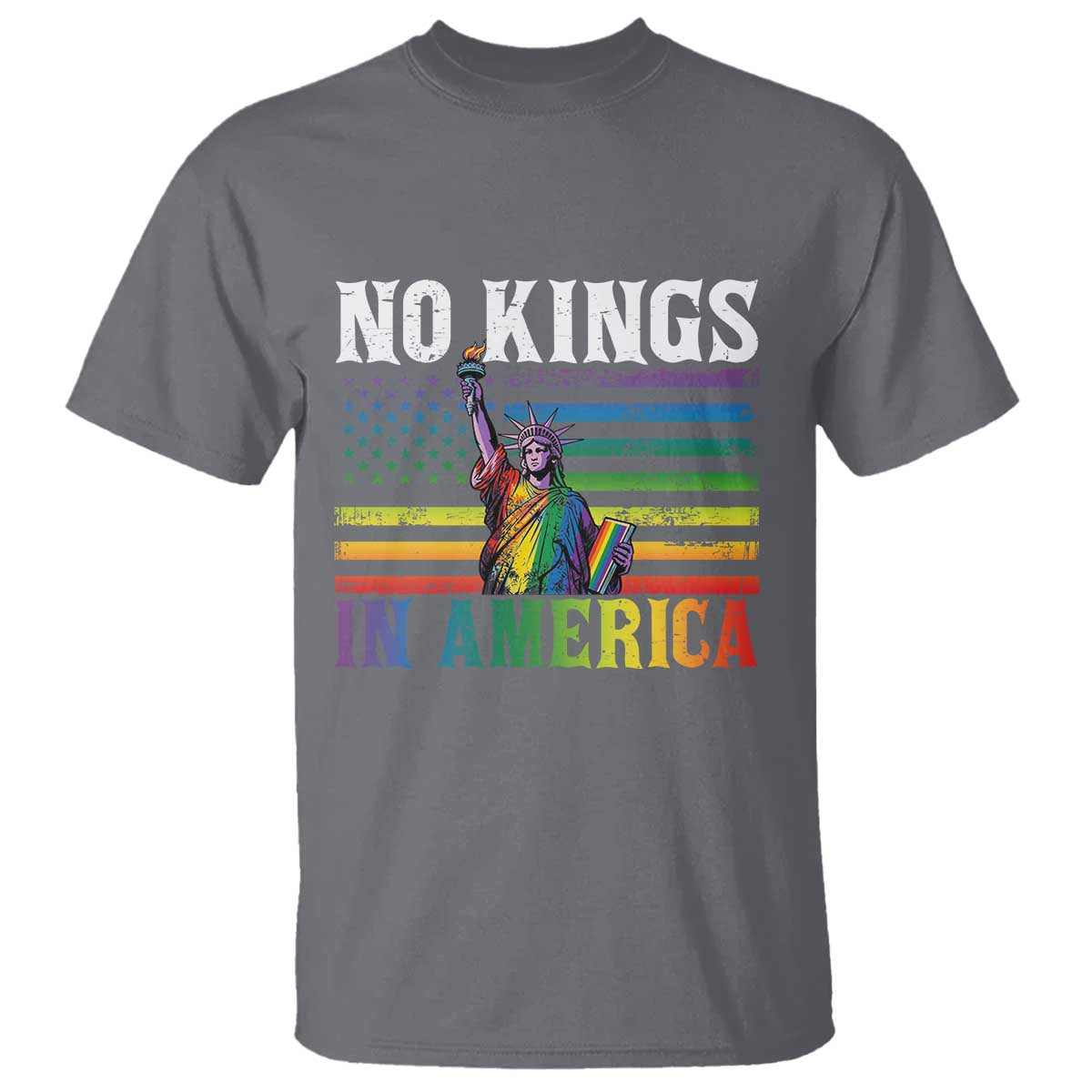 No Kings In America LGBT Pride T Shirt Anti Authoritarian Political TS12 Charcoal Print Your Wear
