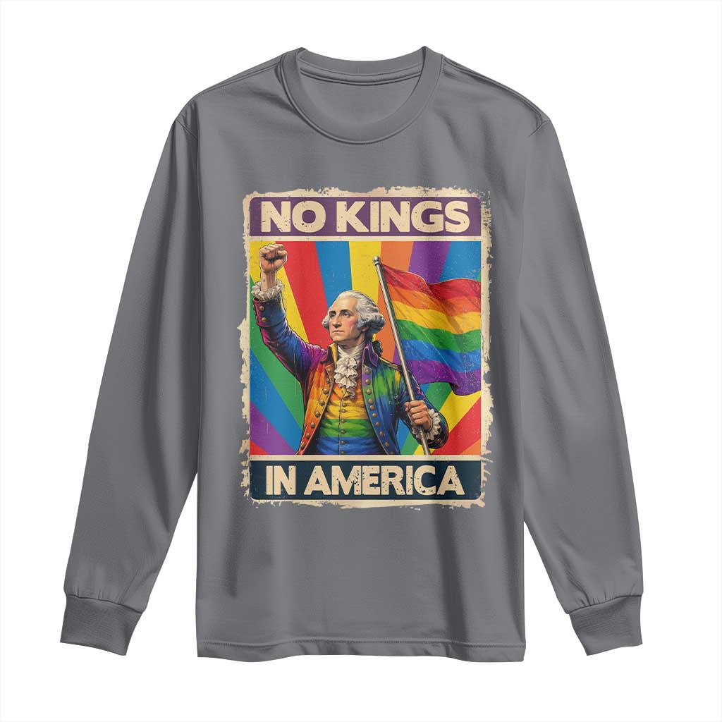Funny Patriotic LGBT Graphic Long Sleeve Shirt No Kings In America