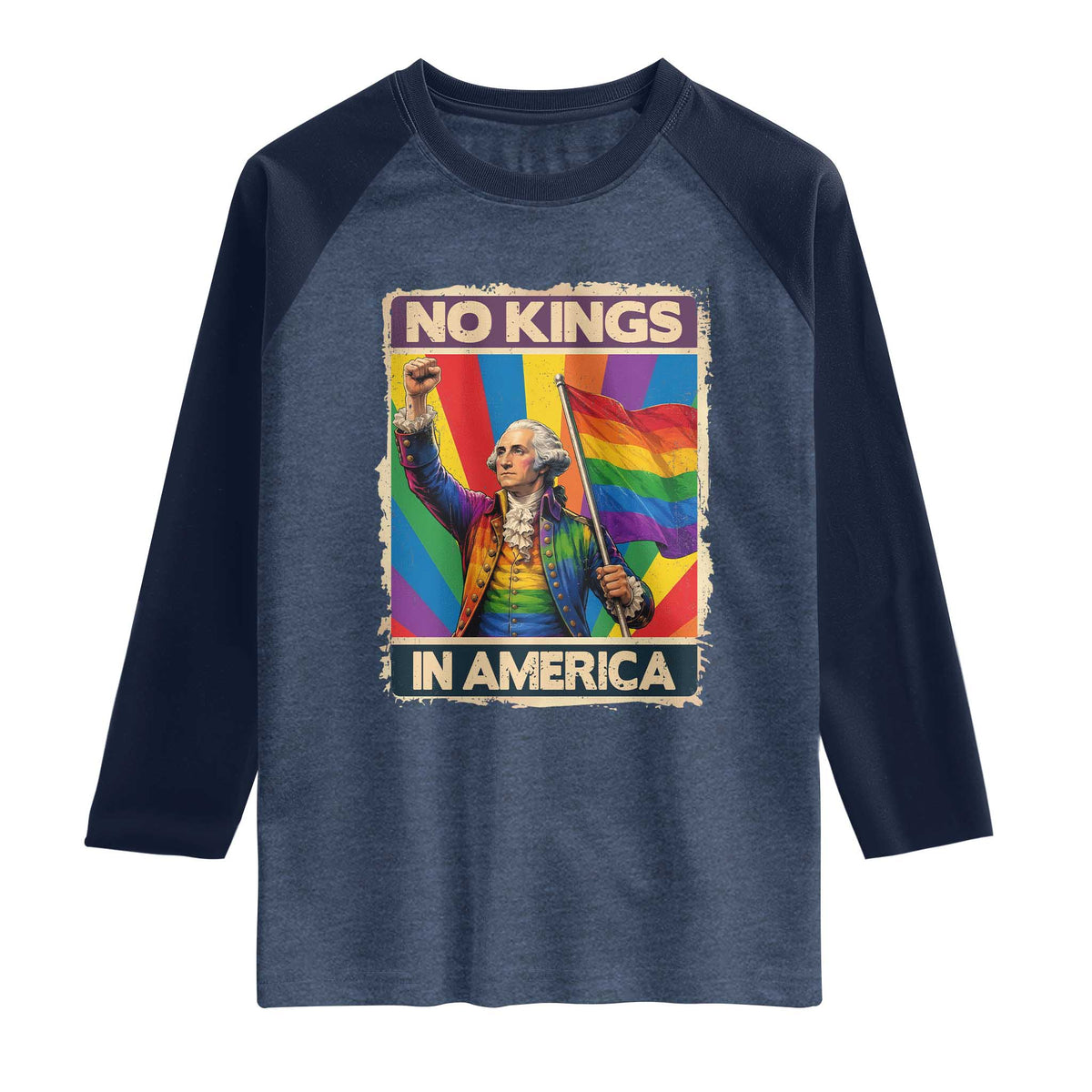 Funny Patriotic LGBT Graphic Raglan Shirt No Kings In America
