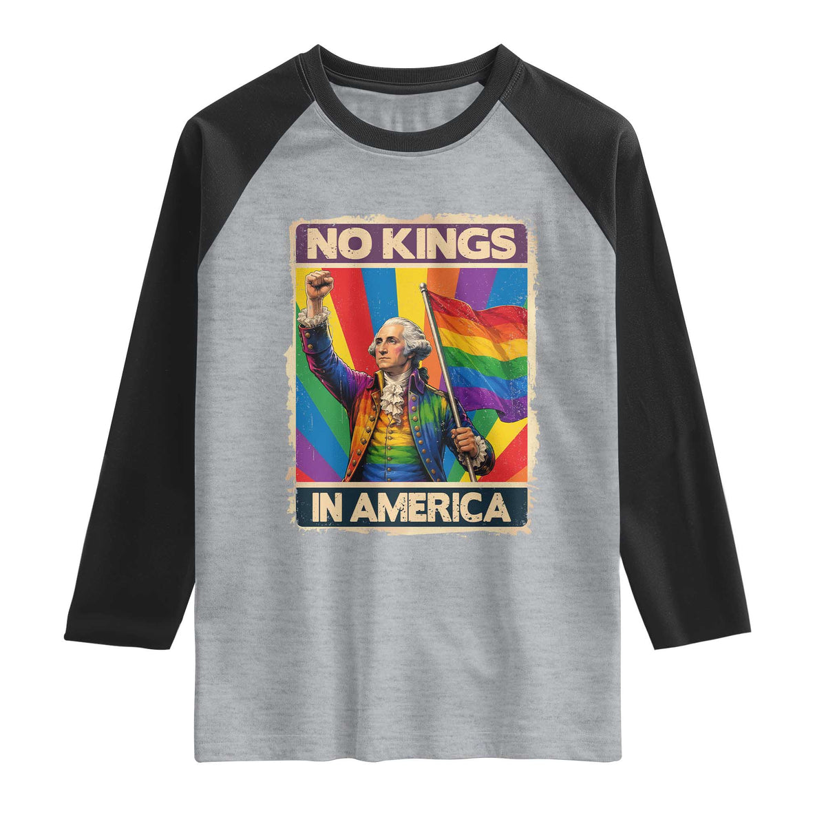 Funny Patriotic LGBT Graphic Raglan Shirt No Kings In America