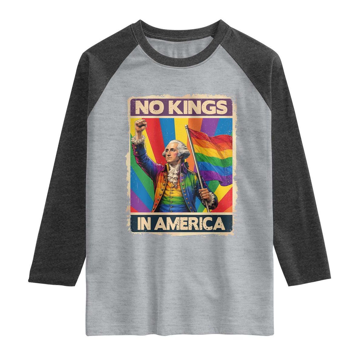 Funny Patriotic LGBT Graphic Raglan Shirt No Kings In America