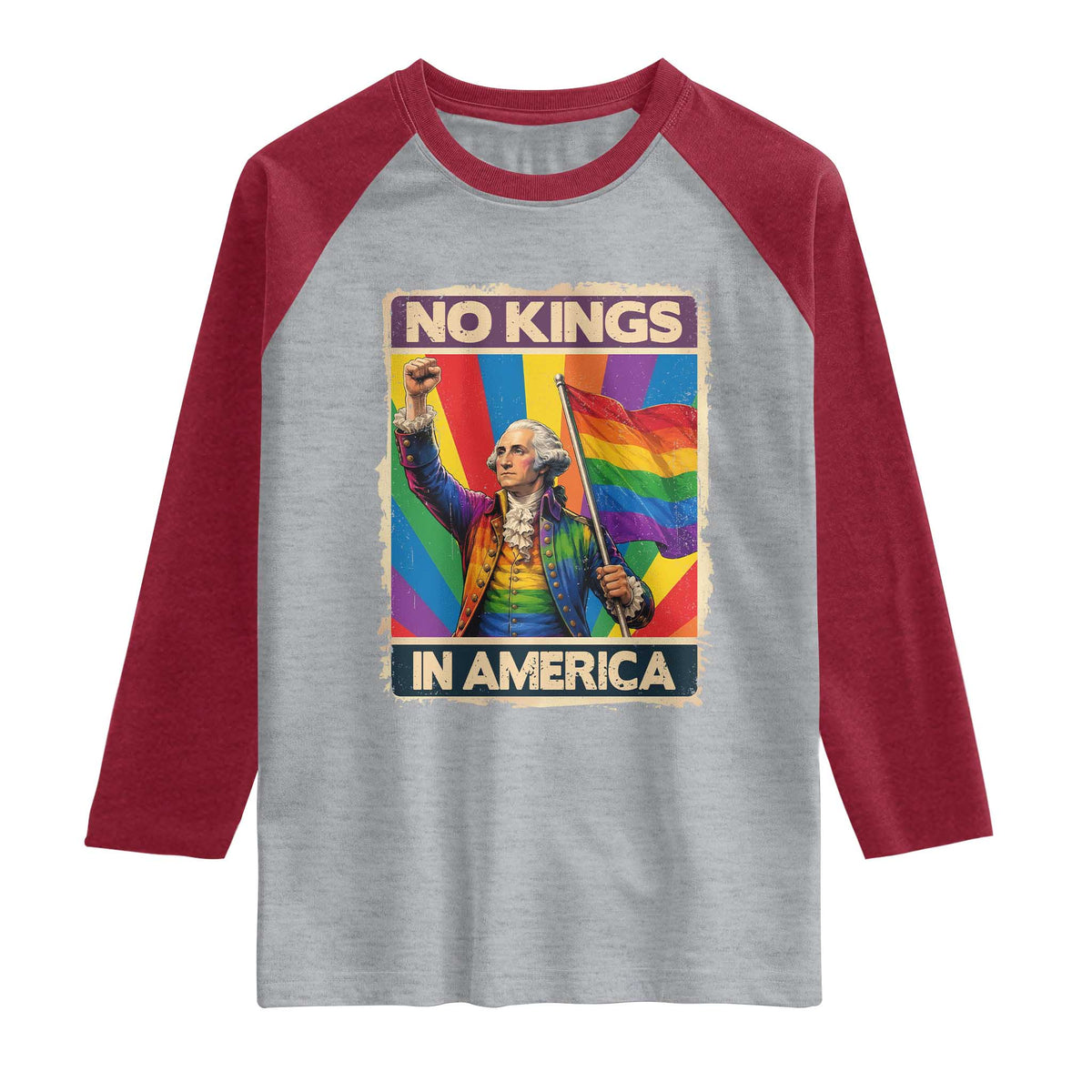 Funny Patriotic LGBT Graphic Raglan Shirt No Kings In America