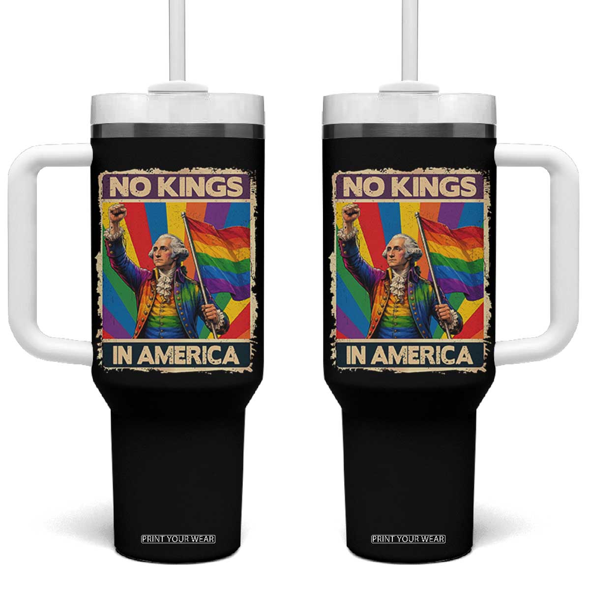 Funny Patriotic LGBT Graphic Tumbler With Handle No Kings In America TS12 One Size: 40 oz Black Print Your Wear
