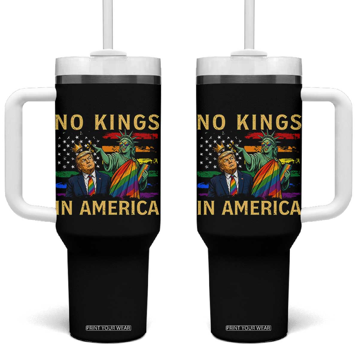 No Kings In America Statue Of Liberty Pride Tumbler With Handle Humorous Political Gift TS12 One Size: 40 oz Black Print Your Wear