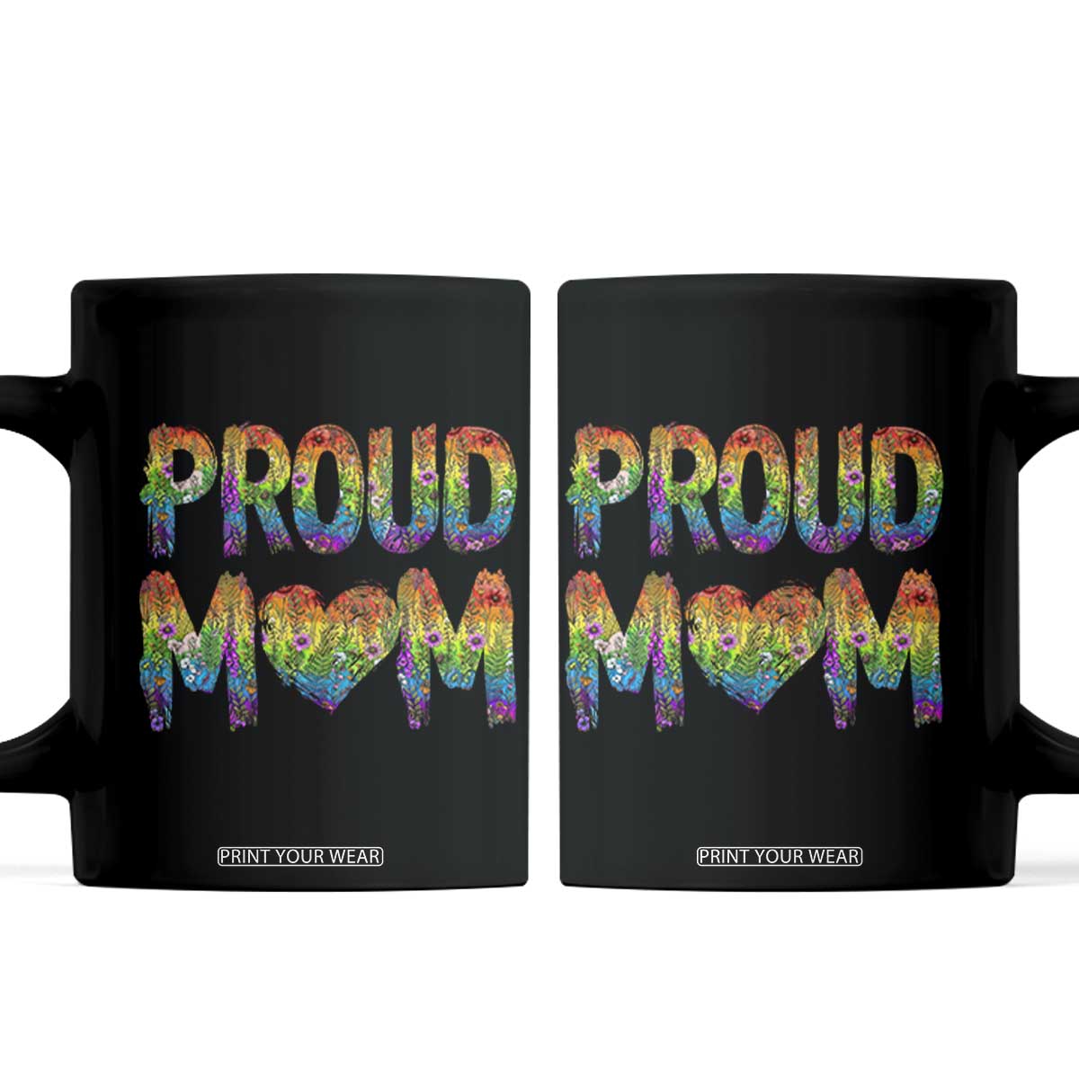 Proud Mom LGBTQ Human Rights Support Coffee Mug