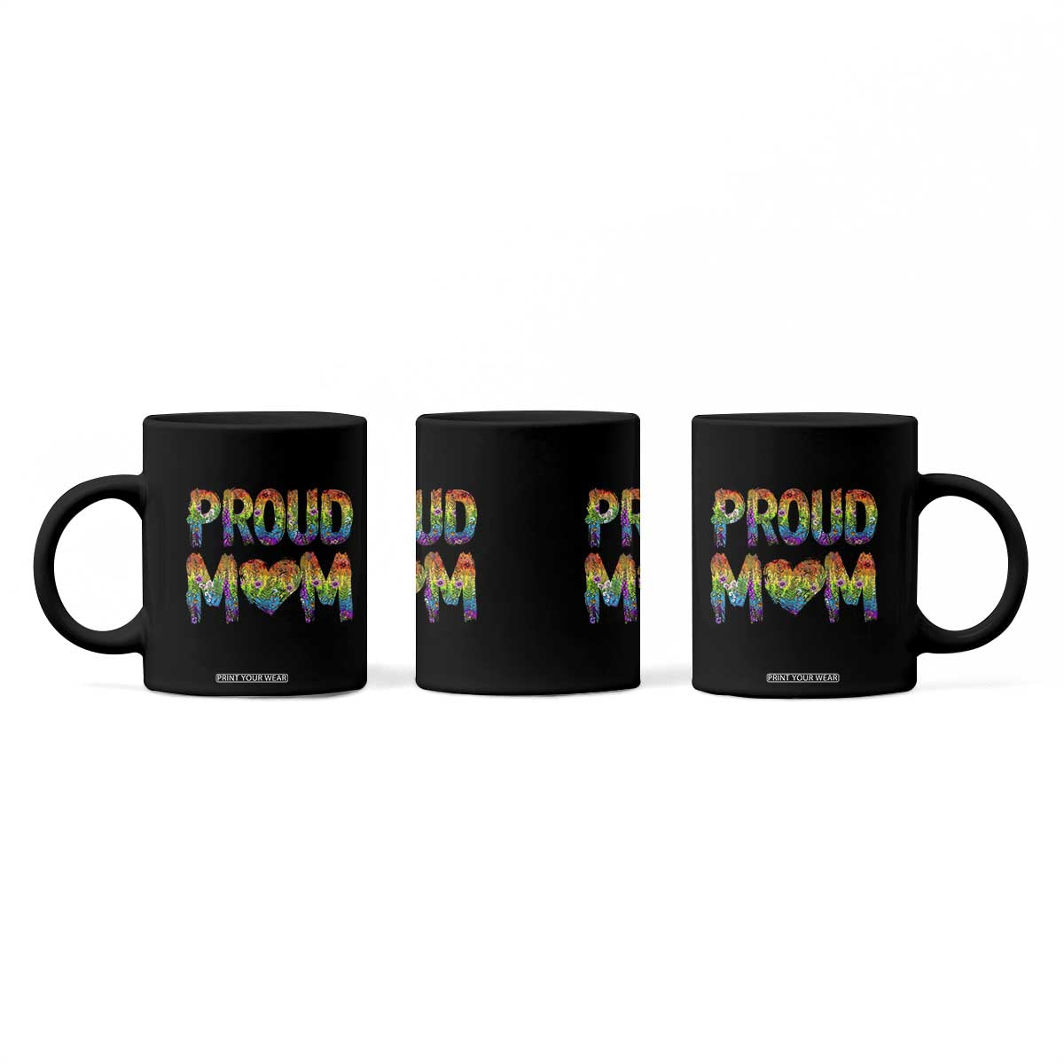 Proud Mom LGBTQ Human Rights Support Coffee Mug TS12 Print Your Wear