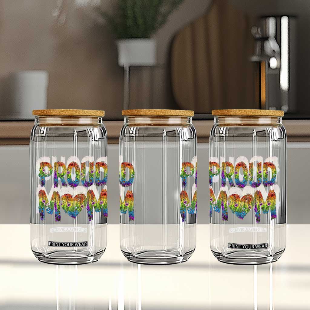 Proud Mom LGBTQ Human Rights Support Glass Can TS12 Print Your Wear