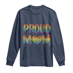 Proud Mom LGBTQ Human Rights Support Long Sleeve Shirt TS12 Navy Print Your Wear