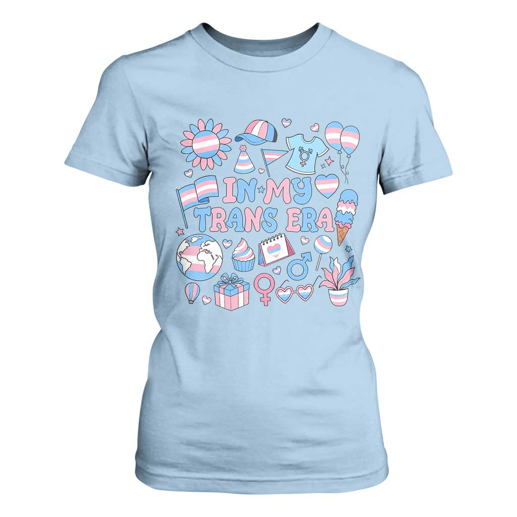 Transgender Pride In My Trans Era T Shirt For Women Proud Ally Support Graphic TS12 Light Blue Print Your Wear