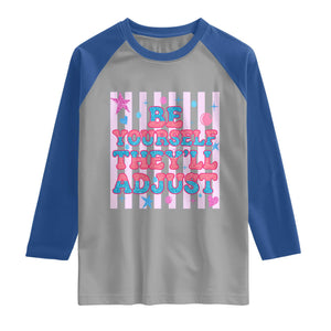 Striped Glitter Effect Printed Trans Rights Raglan Shirt Be Yourself They Will Adjust TS12 Sport Gray Royal Print Your Wear