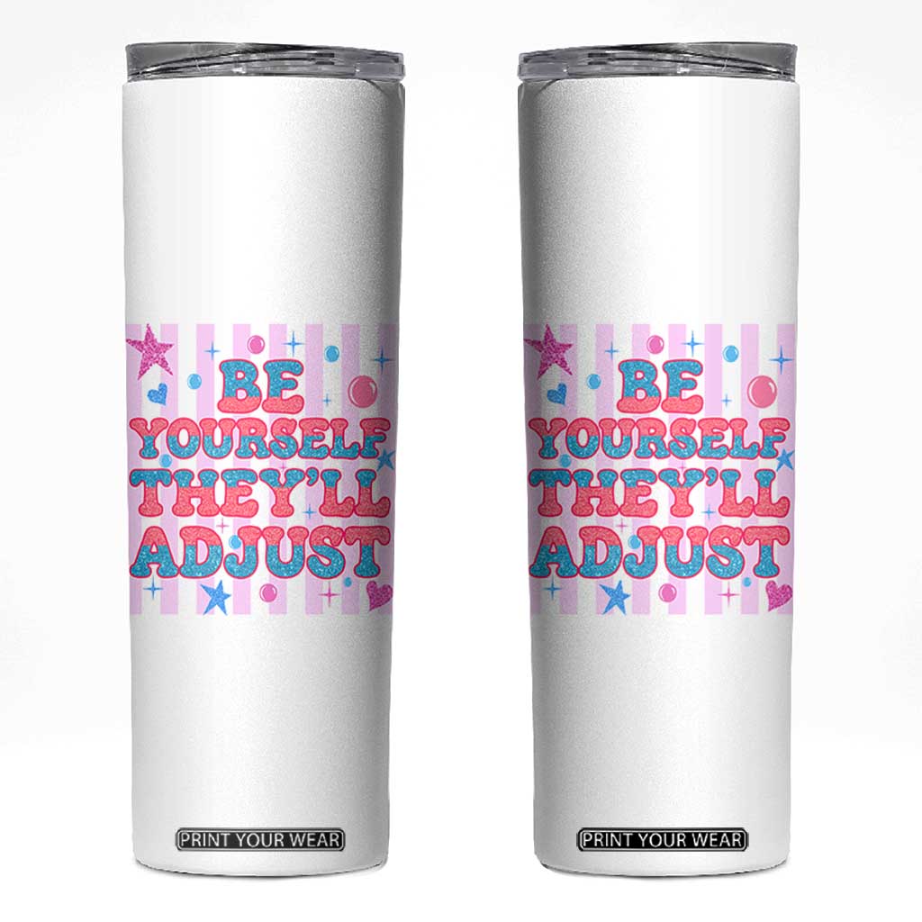 Striped Glitter Effect Printed Trans Rights Skinny Tumbler Be Yourself They Will Adjust TS12 White Print Your Wear