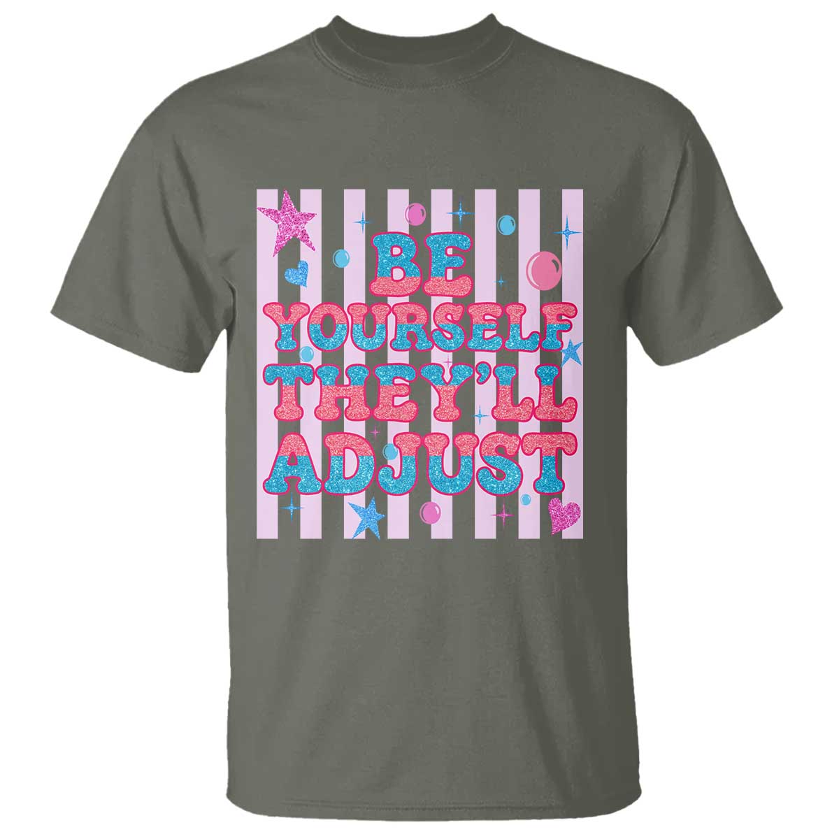 Striped Glitter Effect Printed Trans Rights T Shirt Be Yourself They Will Adjust TS12 Military Green Print Your Wear