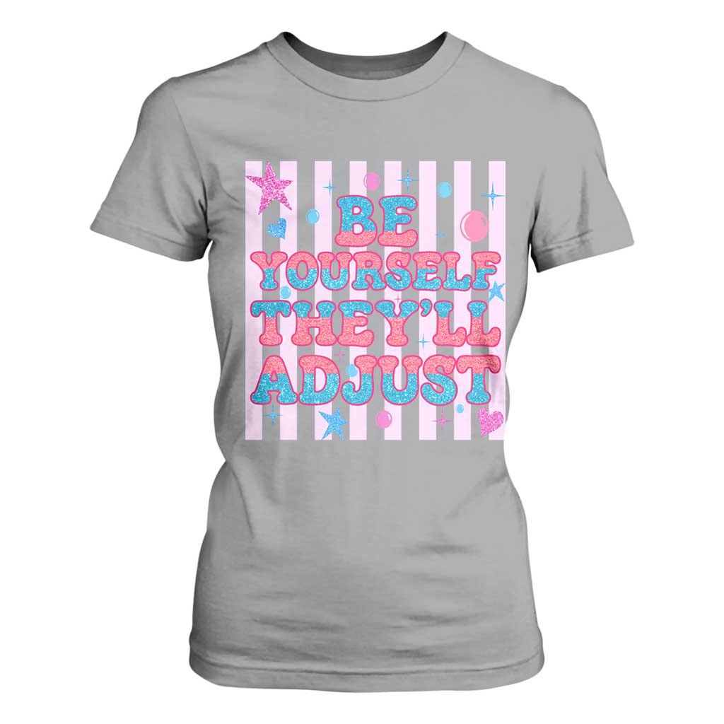 Striped Glitter Effect Printed Trans Rights T Shirt For Women Be Yourself They Will Adjust TS12 Sport Gray Print Your Wear