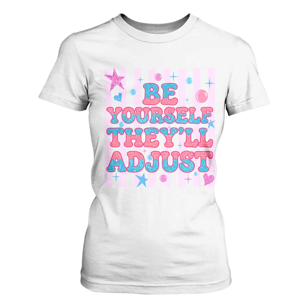 Striped Glitter Effect Printed Trans Rights T Shirt For Women Be Yourself They Will Adjust TS12 White Print Your Wear