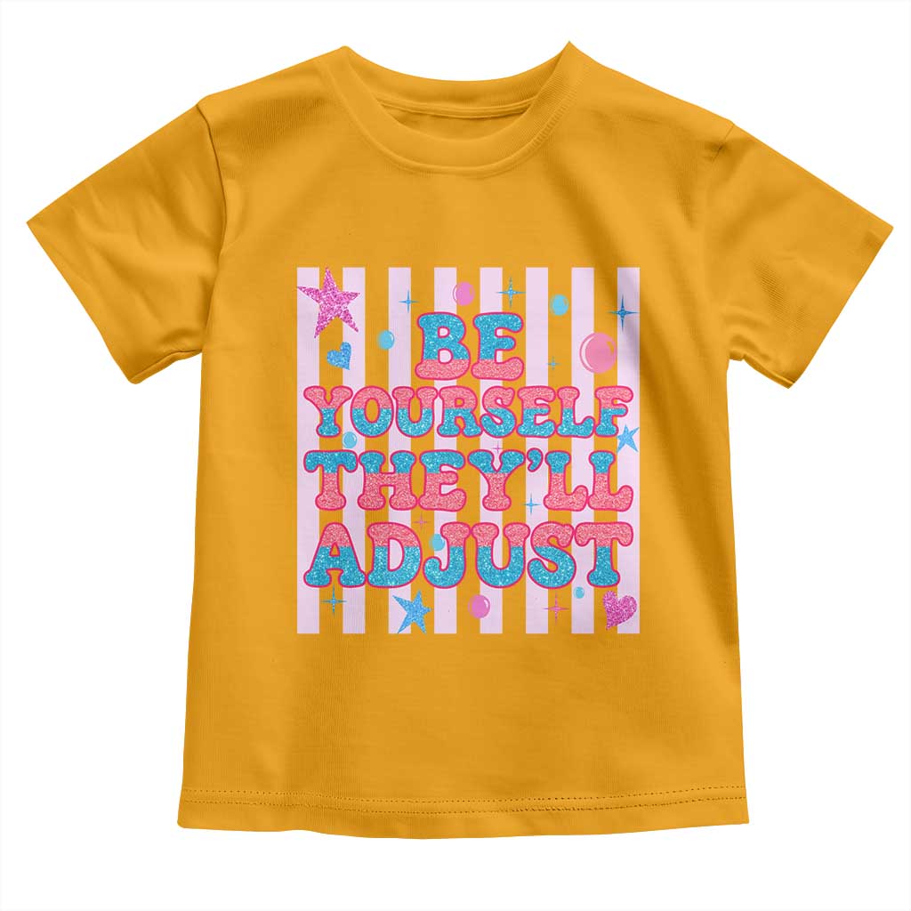 Striped Glitter Effect Printed Trans Rights Toddler T Shirt Be Yourself They Will Adjust TS12 Gold Print Your Wear
