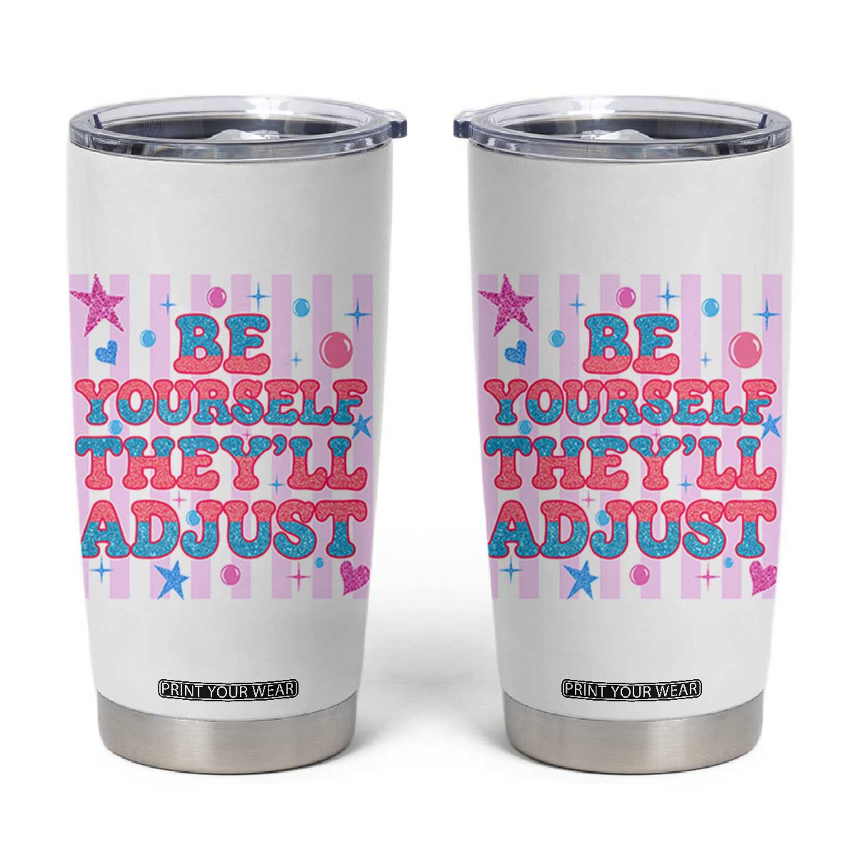 Striped Glitter Effect Printed Trans Rights Tumbler Cup Be Yourself They Will Adjust TS12 White Print Your Wear
