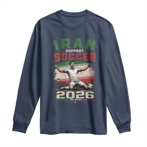 Iran Soccer Fan Gift Long Sleeve Shirt One Nation One Team One Dream