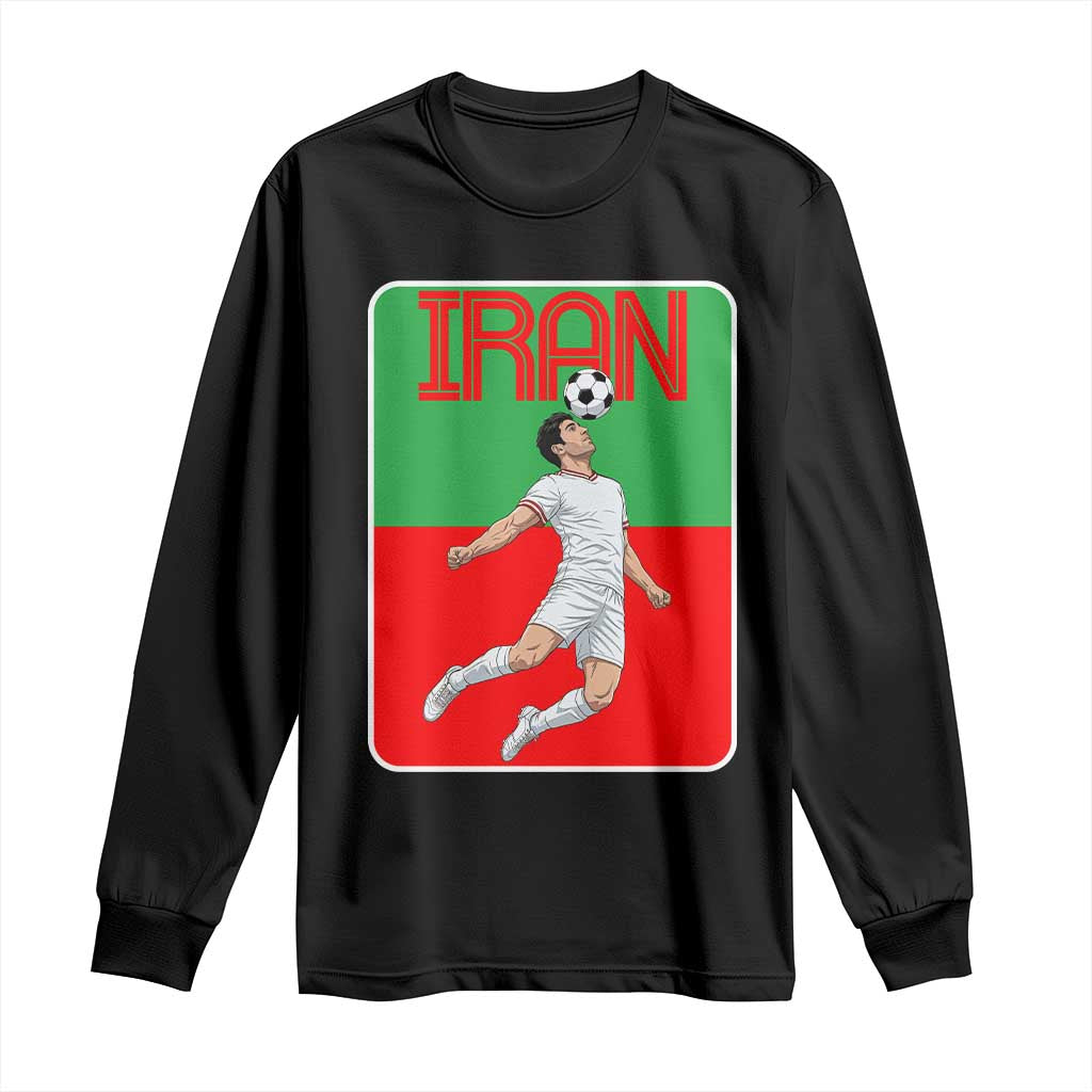 Iran Soccer Lover Long Sleeve Shirt Proud Persian Roots Gift