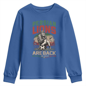 Proud Iran Soccer Fan Gift Youth Sweatshirt Persian Lions Are Back