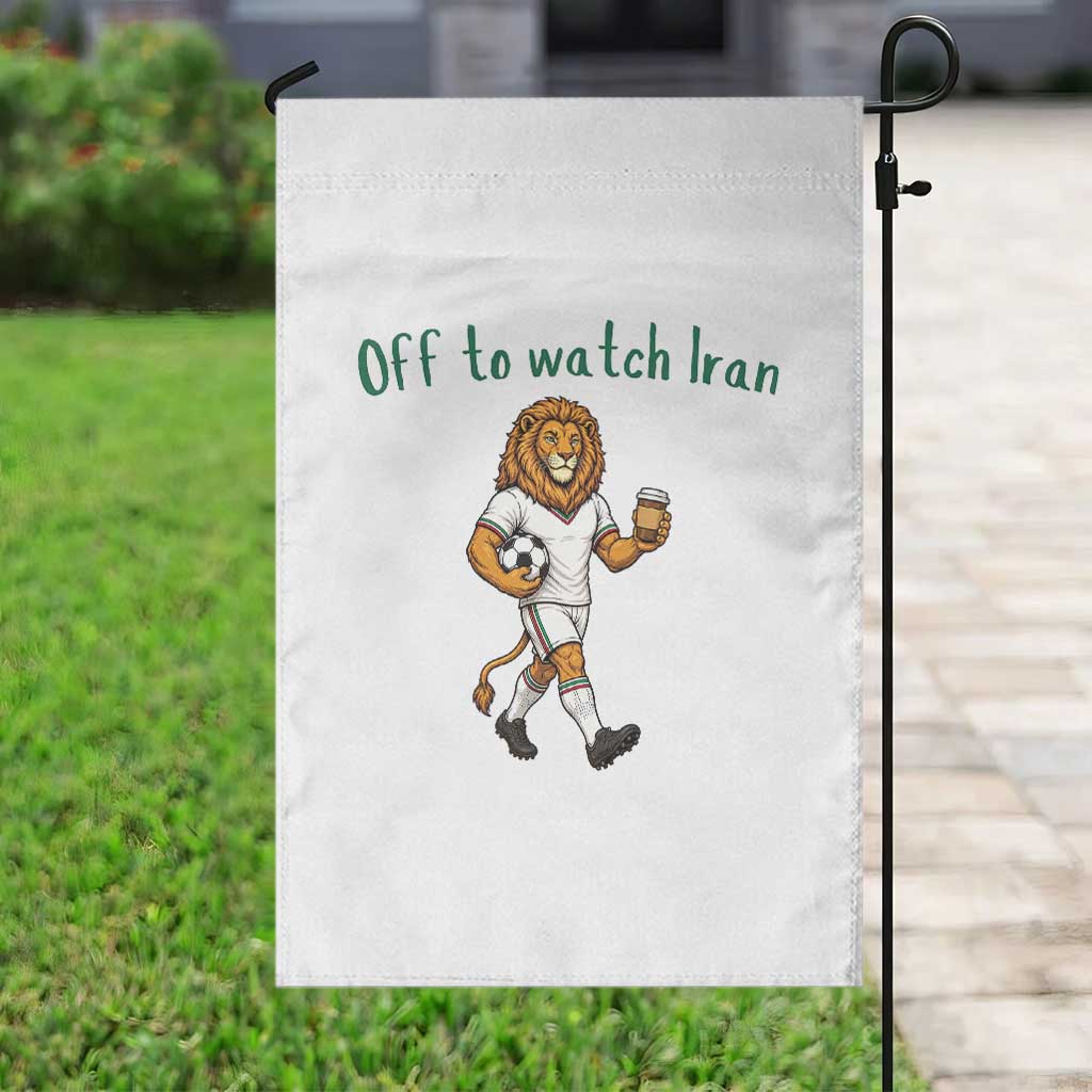 Funny Persian Lion Soccer Fan Gift Garden Flag Off To Watch Iran