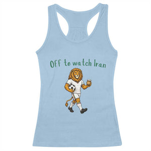 Funny Persian Lion Soccer Fan Gift Racerback Tank Top Off To Watch Iran