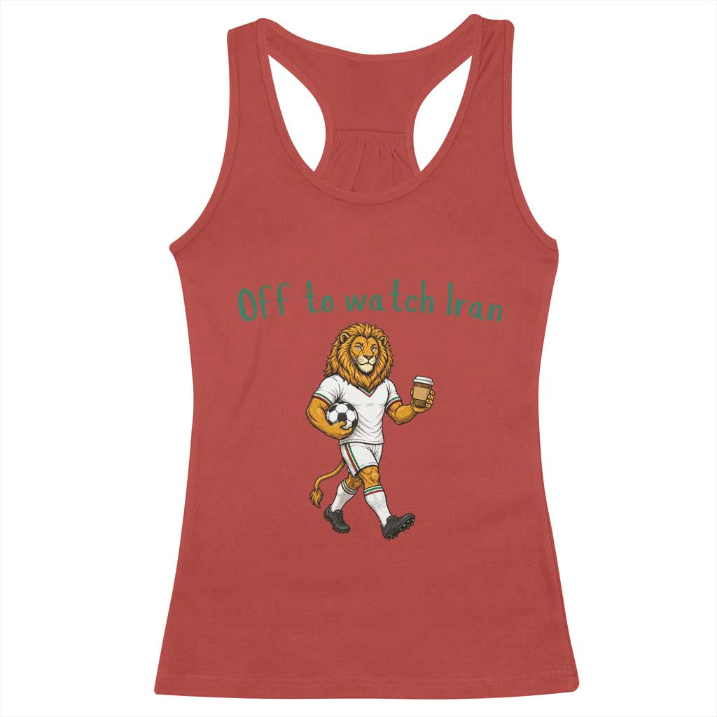 Funny Persian Lion Soccer Fan Gift Racerback Tank Top Off To Watch Iran