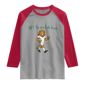 Funny Persian Lion Soccer Fan Gift Raglan Shirt Off To Watch Iran
