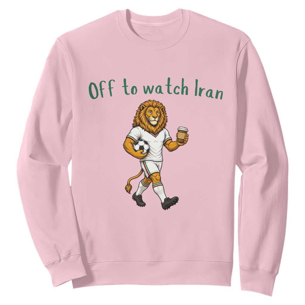 Funny Persian Lion Soccer Fan Gift Sweatshirt Off To Watch Iran