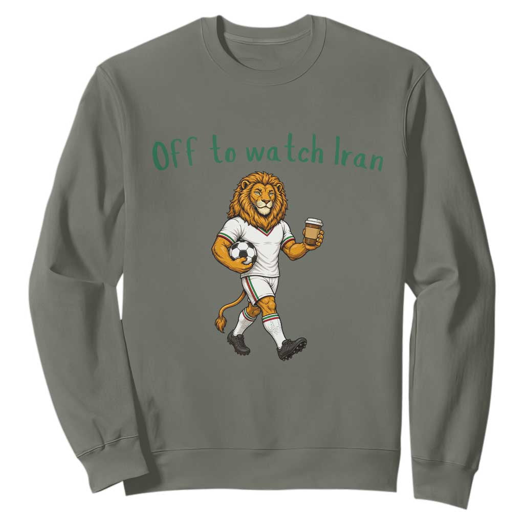 Funny Persian Lion Soccer Fan Gift Sweatshirt Off To Watch Iran