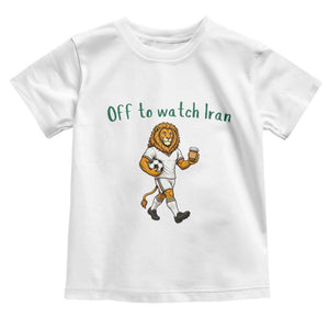 Funny Persian Lion Soccer Fan Gift Toddler T Shirt Off To Watch Iran