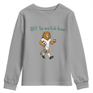 Funny Persian Lion Soccer Fan Gift Youth Sweatshirt Off To Watch Iran