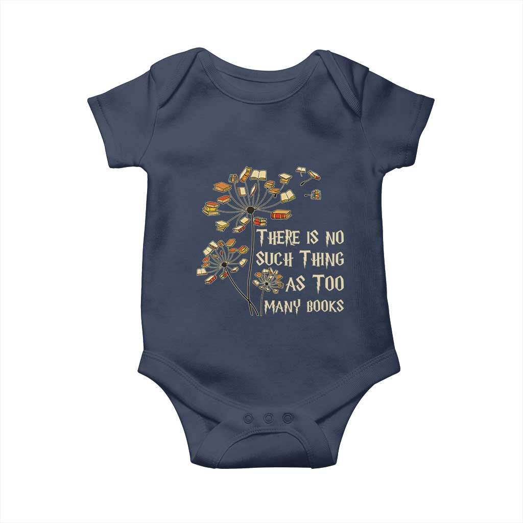 There Is No Such Thing As Too Many Books Baby Onesie Book Lover TS12 Navy Print Your Wear