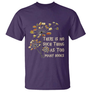 There Is No Such Thing As Too Many Books T Shirt Book Lover TS12 Purple Print Your Wear