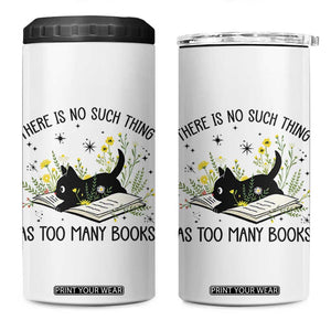 There Is No Such Thing As Too Many Books 4 in 1 Can Cooler Tumbler Cute Kitty Reading Book TS12 One Size: 16 oz White Print Your Wear