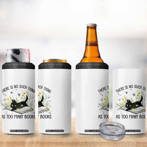There Is No Such Thing As Too Many Books 4 in 1 Can Cooler Tumbler Cute Kitty Reading Book TS12 Print Your Wear