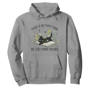 There Is No Such Thing As Too Many Books Hoodie Cute Kitty Reading Book TS12 Sport Gray Print Your Wear