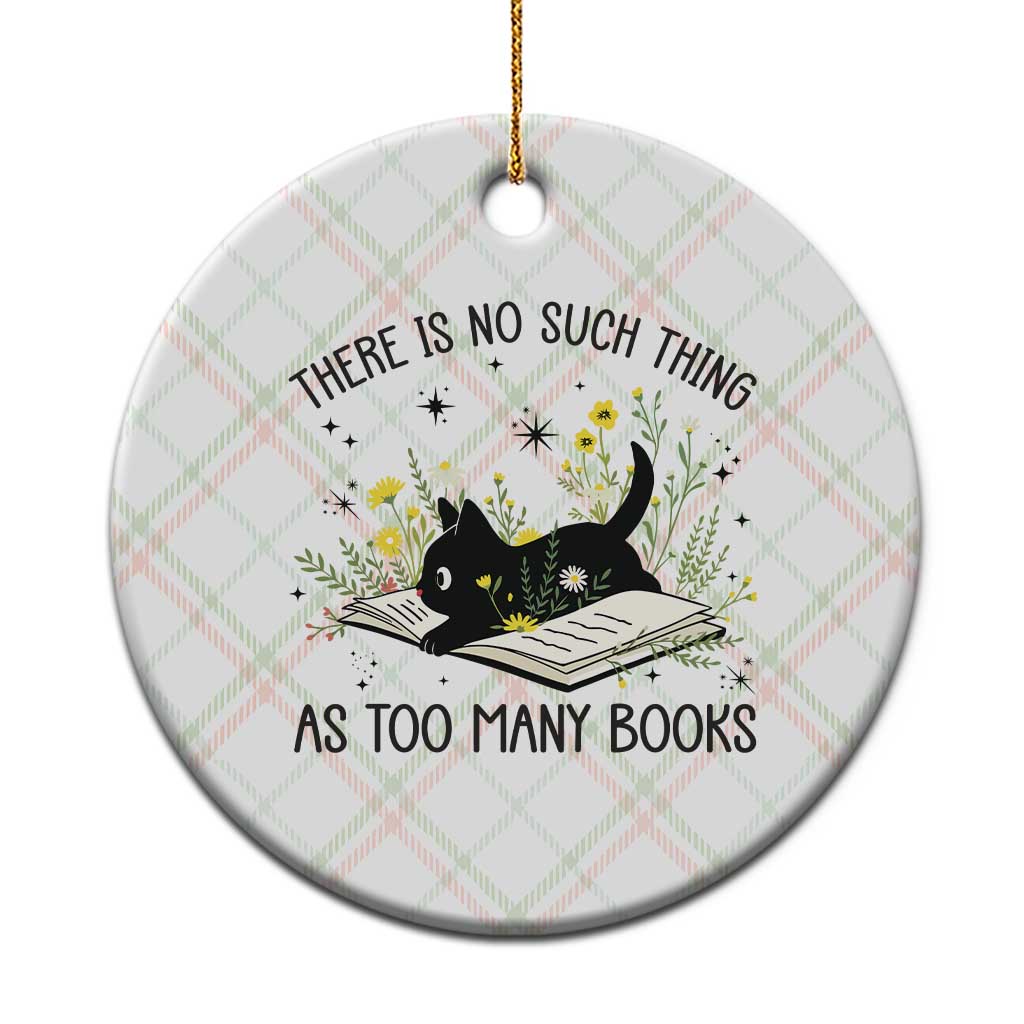 There Is No Such Thing As Too Many Books Ceramic Ornament Cute Kitty Reading Book TS12 1pc Christmas Plaid Print Your Wear
