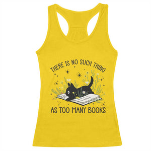 There Is No Such Thing As Too Many Books Racerback Tank Top Cute Kitty Reading Book TS12 Daisy Print Your Wear