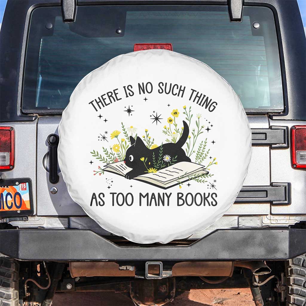 There Is No Such Thing As Too Many Books Spare Tire Cover Cute Kitty Reading Book TS12 No hole White Print Your Wear