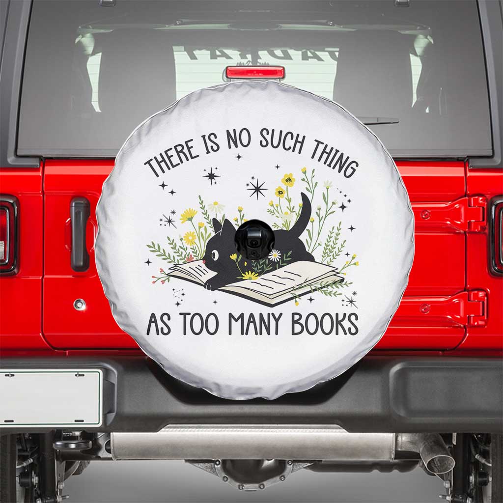 There Is No Such Thing As Too Many Books Spare Tire Cover Cute Kitty Reading Book TS12 White Print Your Wear