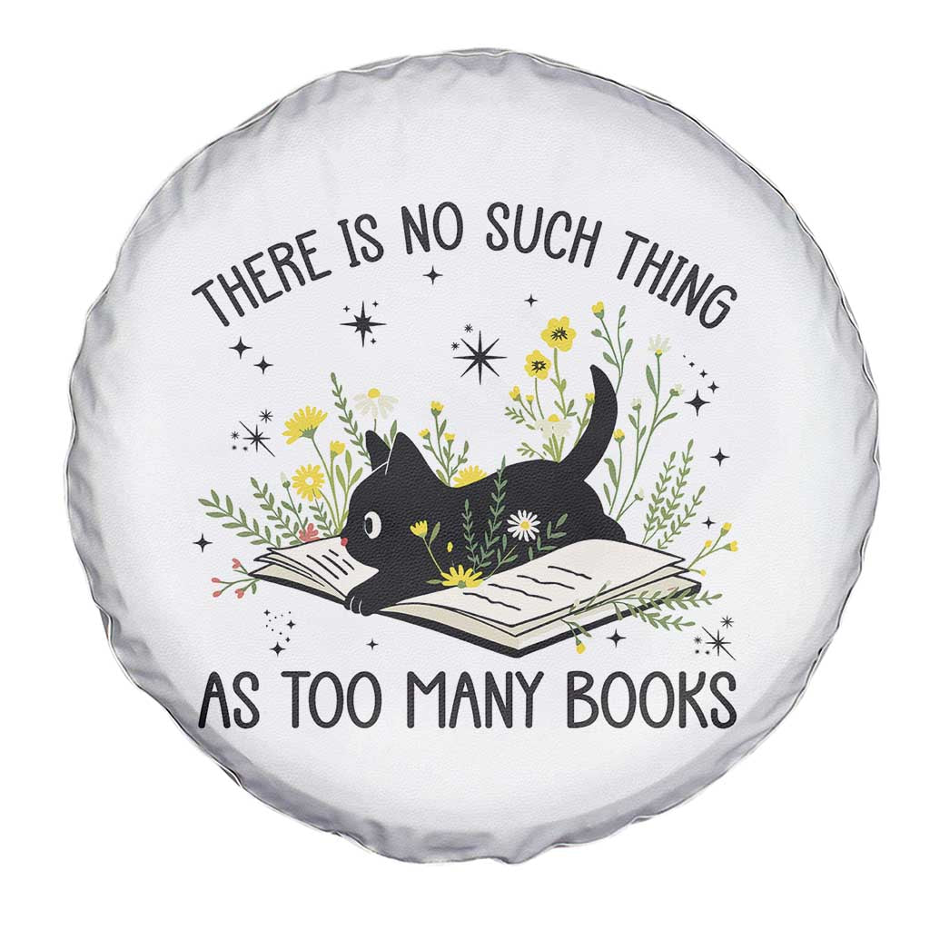 There Is No Such Thing As Too Many Books Spare Tire Cover Cute Kitty Reading Book TS12 Print Your Wear