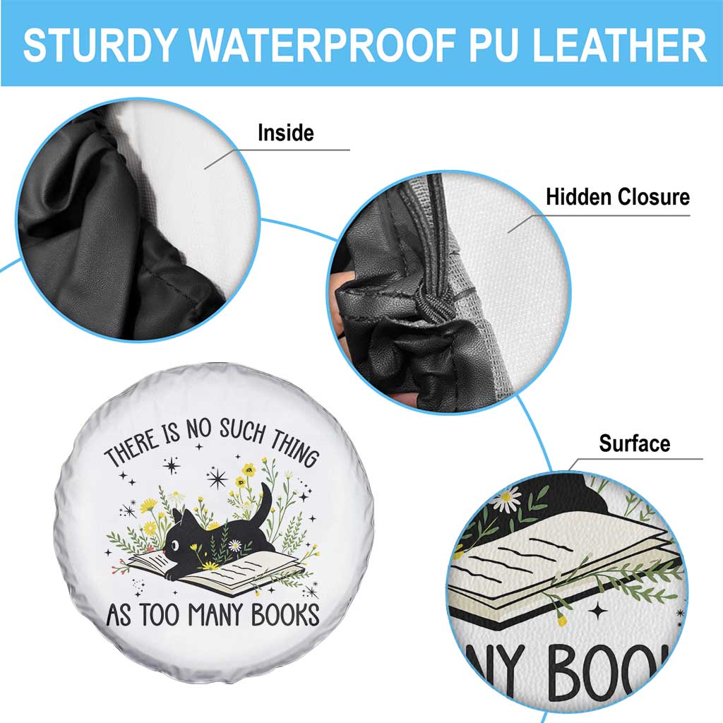 There Is No Such Thing As Too Many Books Spare Tire Cover Cute Kitty Reading Book TS12 Print Your Wear