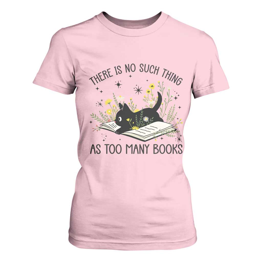 There Is No Such Thing As Too Many Books T Shirt For Women Cute Kitty Reading Book TS12 Light Pink Print Your Wear