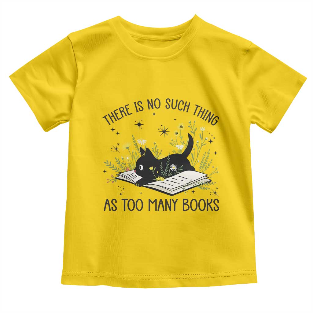 There Is No Such Thing As Too Many Books Toddler T Shirt Cute Kitty Reading Book TS12 Daisy Print Your Wear