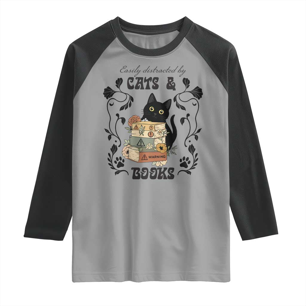 Easily Distracted By Cats And Books Raglan Shirt Funny Book Kitty Lover TS12 Sport Gray Black Print Your Wear